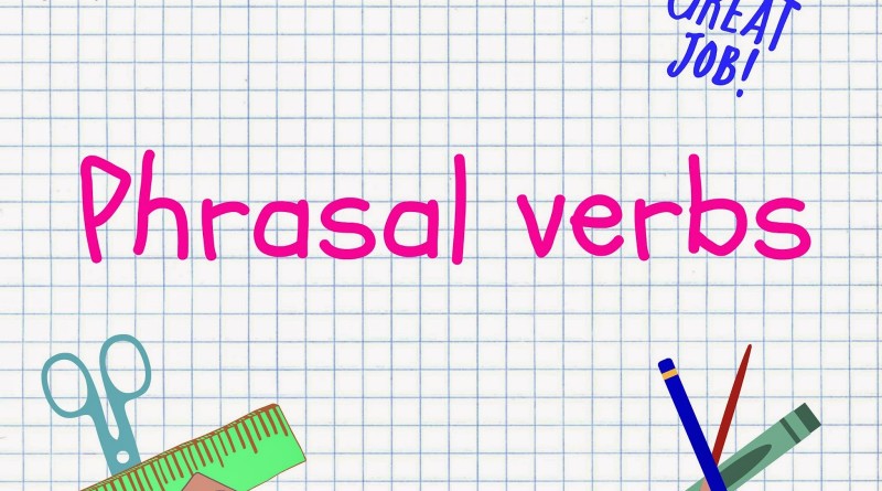 Phrasal verb là cụm động từ