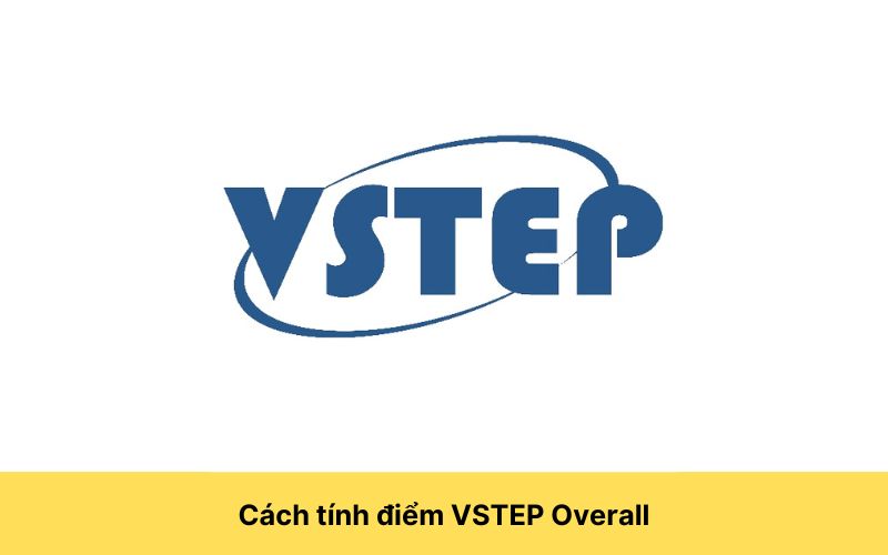 Cách tính điểm VSTEP Overall